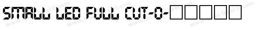 SMALL LED FULL CUT-O字体转换